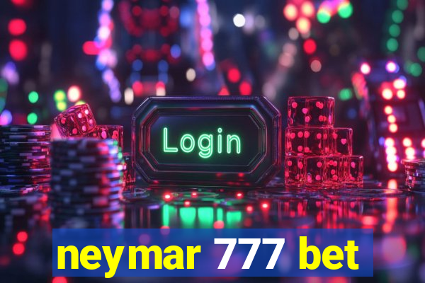 neymar 777 bet